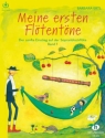 Meine ersten Fl�tent�ne Band 1 (+Online-Audio) Der sanfte Einstieg auf der Sopranblockfl�te barocke Griffweise