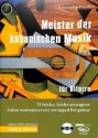 Meister der kubanischen Musik (+CD) f�r Gitarre/Tabulatur