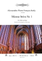 Messe br�ve Nr.1 f�r gem Chor (SA Bar) und Orgel Partitur