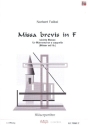 Missa brevis F-Dur f�r M�nnerchor a cappella (Bl�ser ad lib) Bl�ser-Partitur