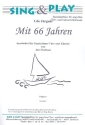 Mit 66 Jahren f�r gem Chor und Klavier Klavierpartitur