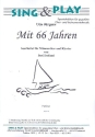 Mit 66 Jahren f�r M�nnerchor und Klavier Klavierpartitur