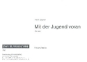 Mit der Jugend voran: f�r Blasorchester Direktion und Stimmen