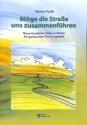M�ge die Strasse uns zusammenf�hren f�r gem Chor a cappella Partitur