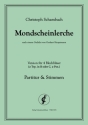 Mondscheinlerche f�r 4 Blechbl�ser (2 Trp in B oder C, 2 Pos) Partitur und Stimmen