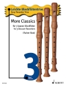 More Classics Band 3 f�r 3 Sopran-Blockfl�ten Spielpartitur