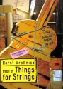 More Things for Strings 16 leichte St�cke f�r Gitarre