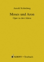Moses und Aron f�r Soli, Chor und Orchester Textbuch/Libretto