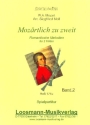Moz�rtlich zu zweit Band 2 f�r 2 Fl�ten Spielpartitur