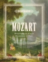 Mozart: Meisterwerke am Klavier / Masterpieces for Piano f�r Klavier