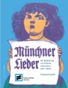 M�nchner Lieder f�r Gesang mit Klavier oder Akkordeon und mit Gitarrebezifferung