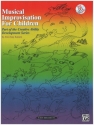 MUSICAL IMPROVISATION FOR CHILDREN: PART OF THE CREATIVE ABILITY DEVELOPMENT SERIES WITH CD