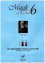 Musik im Trio Band 6 f�r Altblockfl�te, Violine und Violoncello Partitur und Stimmen