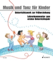 Musik und Tanz f�r Kinder 1 - Lehrerordner Unterrichtswerk zur Fr�herziehung Lehrerband