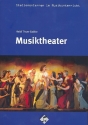 Musiktheater (+CD) Arbeitsmaterialien f�r den Musikunterricht in der Sekundarstufe