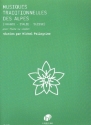 Musiques traditionnelles des Alpes (France - Italie - Suisse): pour fl�te (violon)