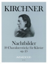 Nachtbilder op.25 10 Charakterst�cke f�r Klavier