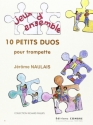 NAULAIS J�r�me Petits duos (10) 2 trompettes Partition