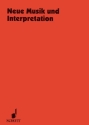 Neue Musik und Interpretation Band 35 5 Kongressbeitr�ge und 3 Seminarberichte
