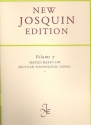 New Josquin edition vol.7 masses based on secular polyphonic songs vol.1