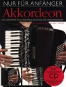 Nur f�r Anf�nger: Akkordeon (+CD) f�r Akkordeon