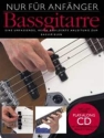 Nur f�r Anf�nger (+CD) f�r Bassgitarre