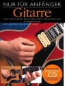 Nur f�r Anf�nger (+CD) f�r Gitarre