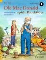 Old Mac Donald spielt Blockfl�te (+Online-Audio) f�r 1-2 Sopranblockfl�ten