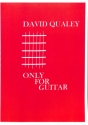 Only for Guitar for solo guitar/tab