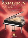 Opera with a Touch of Jazz for piano solo