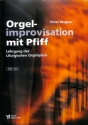 Orgelimprovisation mit Pfiff Band 1 (+CD) f�r Orgel
