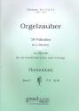 Orgelzauber Band 1 - 14 Chor�le f�r die kirchlichen Feier- und Festtag f�r Harmonium