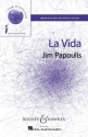 Papoulis, Jim, La Vida f�r Chor (SSA opt. B) mit Klavier, Schlagwerk und Elektro-Bass Sing- und Spielpartitur