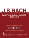 Partita a-Moll BWV1013 f�r Traversfl�te f�r Gitarre
