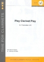 Play Clarinet play f�r 3 Klarinetten Partitur und Stimmen