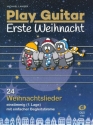 Play Guitar - Erste Weihnacht f�r 1-2 Gitarren (mit Texten und Akkorden) Spielpartitur