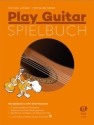 Play Guitar - Spielbuch (+Online Audio) f�r Gitarre