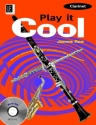 Play it cool (+CD) for clarinet and piano