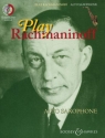 Play Rachmaninoff (+CD) f�r Altsaxophon (Klavierbegleitung als PDF zum Ausdrucken)