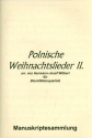 Polnische Weihnachtslieder Band 2 f�r 4 Blockfl�ten (SATB) Partitur und Stimmen