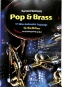 Pop & Brass f�r 8 Blechbl�ser (Band ad lib.) Spielpartitur