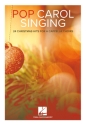 Pop Carol Singing for mixed chorus a cappella vocal score