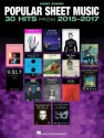 Popular Sheet Music - 30 Hits from 2015-2017: for easy piano (with lyrics and chords)