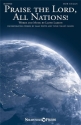 Praise the Lord, All Nations! for mixed chorus, accomp. chorus Score