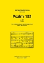 Psalm 133 op.210 f�r 3-stg. gem Chor, Fl�te und Orgel Chorpartitur und Stimme