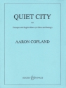 Quiet City f�r Englischhorn (Oboe), Trompete und Streicher Partitur und Stimmen