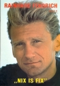Rainhard Fendrich: Songbook 6 Nix is fix f�r Gesang und Klavier