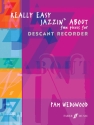 Really easy jazzin' about  for descant recorder and piano