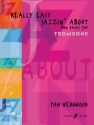 Really easy Jazzin' about for trombone and piano