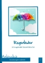 Regenlieder Melodie/Texte/Akkorde Liederbuch  mit Auff�hrungshinweisen
